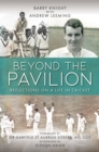 Beyond The Pavilion : Reflections on a Life in Cricket - Book