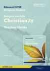 Edexcel GCSE Religious Studies Unit 2A: Religion & Life - Christianity Teacher Guide - Book