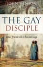 Gay Disciple, The - Jesus` friends tells it their own way - Book