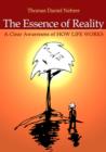 Essence of Reality, The - A Clear Awareness of How Life Works - Book