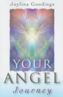 Your Angel Journey - A Guide to Releasing Your Inner Angel - Book