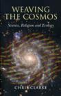 Weaving the Cosmos - Science, Religion and Ecology - Book