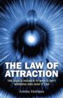 Law of Attraction, The - Why It Isn`t Working and How It Can - Book