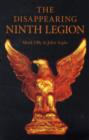 Disappearing Ninth Legion, The - A Popular History - Book
