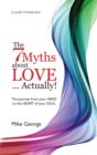 7 Myths About Love Actually: The Journey - eBook