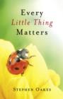 Every Little Thing Matters - eBook