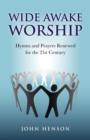 Wide Awake Worship: Hymns & Prayers Rene - eBook