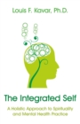 Integrated Self : A Holistic Approach to Spirituality and Mental Health Practice - eBook