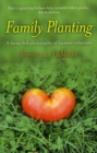 Family Planting : A Farm-fed Philosphy of Human Relations - eBook