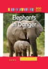 I Love Reading Fact Files 800 Words: Elephants in Danger - Book