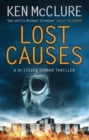 Lost Causes : A Dr. Steven Dunbar Thriller - Book