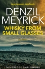 Whisky from Small Glasses : A D.C.I. Daley Thriller - Book