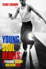 Young Soul Rebels : A Personal History of Northern Soul - Book