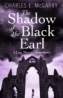 The Shadow of the Black Earl : A Leo Moran Murder Mystery - Book