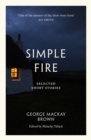 Simple Fire : Selected Short Stories - Book