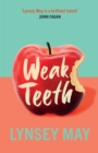 Weak Teeth - Book