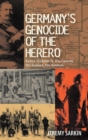 Germany's Genocide of the Herero : Kaiser Wilhelm II, His General, His Settlers, His Soldiers - Book