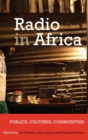 Radio in Africa : Publics, Cultures, Communities - Book