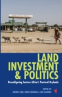 Land, Investment & Politics : Reconfiguring Eastern Africa's Pastoral Drylands - Book