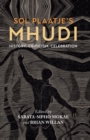 Sol Plaatje's Mhudi : History, criticism, celebration - eBook