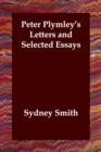 Peter Plymley's Letters and Selected Essays - Book