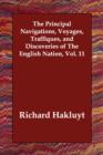 The Principal Navigations, Voyages, Traffiques, and Discoveries of The English Nation, Vol. 11 - Book