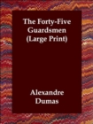 The Forty-Five Guardsmen - Book