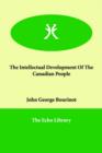 The Intellectual Development of the Canadian People - Book