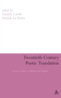 Twentieth-Century Poetic Translation : Literary Cultures in Italian and English - Book