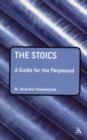 The Stoics: A Guide for the Perplexed - Book