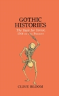 Gothic Histories : The Taste for Terror, 1764 to the Present - Book