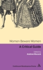 Women Beware Women : A critical guide - Book