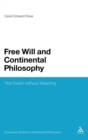 Free Will and Continental Philosophy : The Death without Meaning - Book