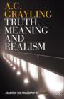 Truth, Meaning and Realism : Essays in the Philosophy of Thought - Book
