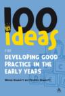 100 Ideas for Developing Good Practice in the Early Years - Book