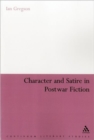 Character and Satire in Post War Fiction - Book