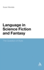 The Language in Science Fiction and Fantasy : The Question of Style - Book