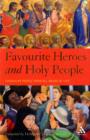 Favourite Heroes and Holy People - Book