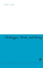 Heidegger, Work, and Being - Book