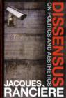 Dissensus : On Politics and Aesthetics - Book