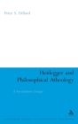 Heidegger and Philosophical Atheology : A Neo-Scholastic Critique - Book