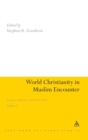 World Christianity in Muslim Encounter : Essays in Memory of David A. Kerr Volume 2 - Book