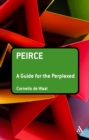 Peirce: A Guide for the Perplexed - Book