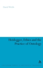 Heidegger, Ethics and the Practice of Ontology - Book