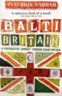 Balti Britain : A Provocative Journey Through Asian Britain - Book