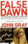 False Dawn : The Delusions Of Global Capitalism - Book