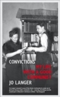 Convictions : My Life with a Good Communist - Book
