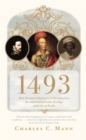 1493 : How the Ecological Collision of Europe and the Americas Gave Rise to the Modern World - eBook