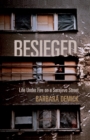 Besieged : Life Under Fire on a Sarajevo Street - eBook