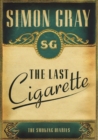 The Smoking Diaries Volume 3 : The Last Cigarette - eBook